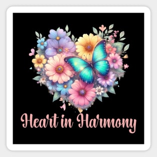 HEART IN HARMONY, FLORAL BUTTERFLY MENTAL HEALTH QUOTES, SELF LOVE QUOTES Magnet